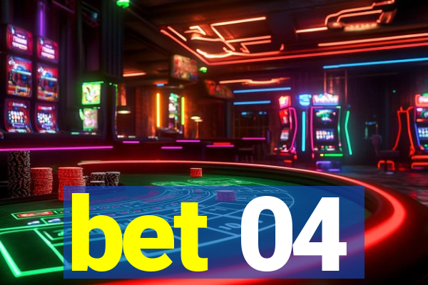 bet 04